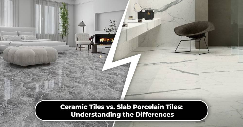 Tiles vs. Slabs: Which Is Better for Your Floors and Walls?